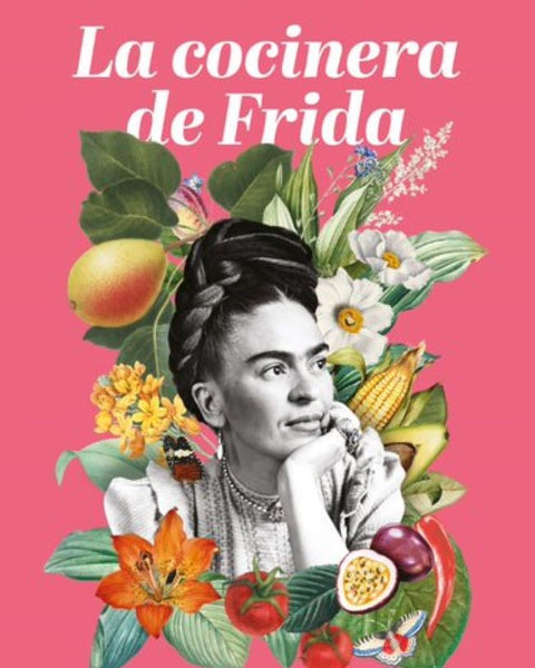 LA COCINERA DE FRIDA