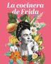 LA COCINERA DE FRIDA