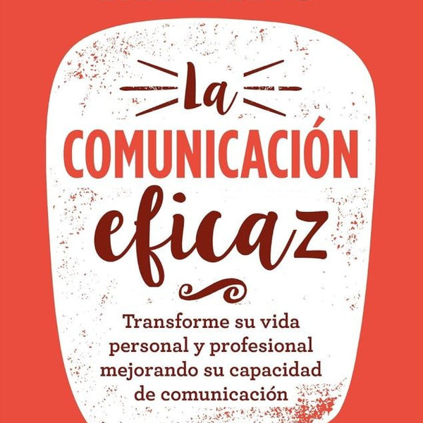 LA COMUNICACION EFICAZ