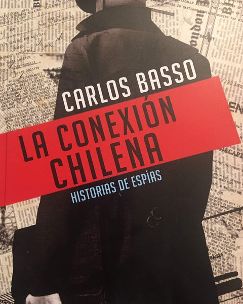 LA CONEXION CHILENA