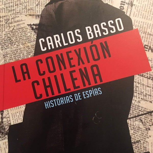 LA CONEXION CHILENA