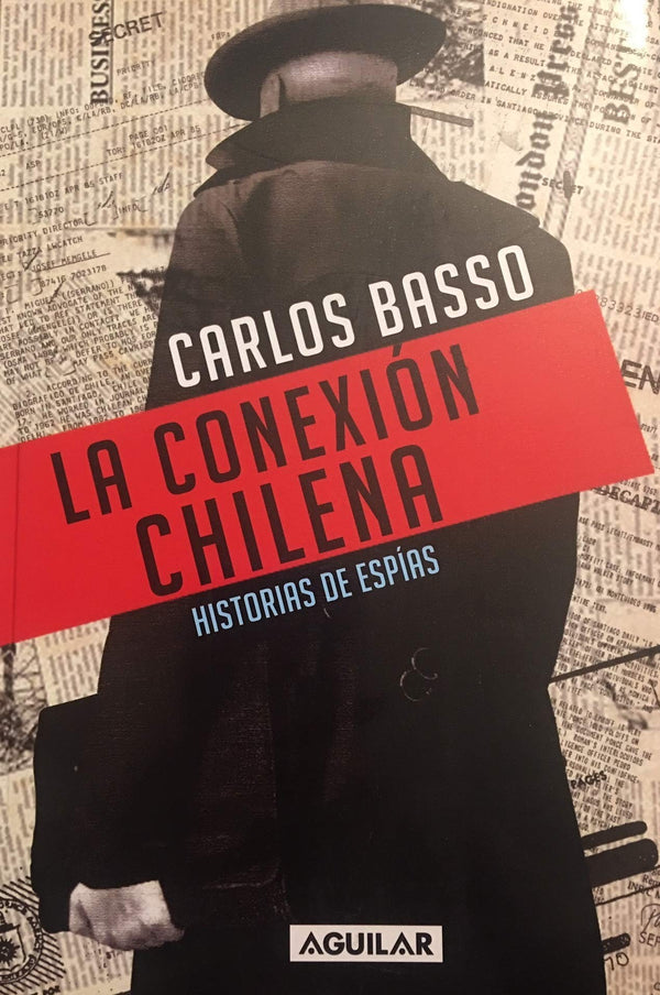 LA CONEXION CHILENA