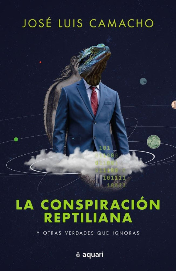 LA CONSPIRACION REPTILIANA Y OTRAS VERDADES QUE IGNORAS
