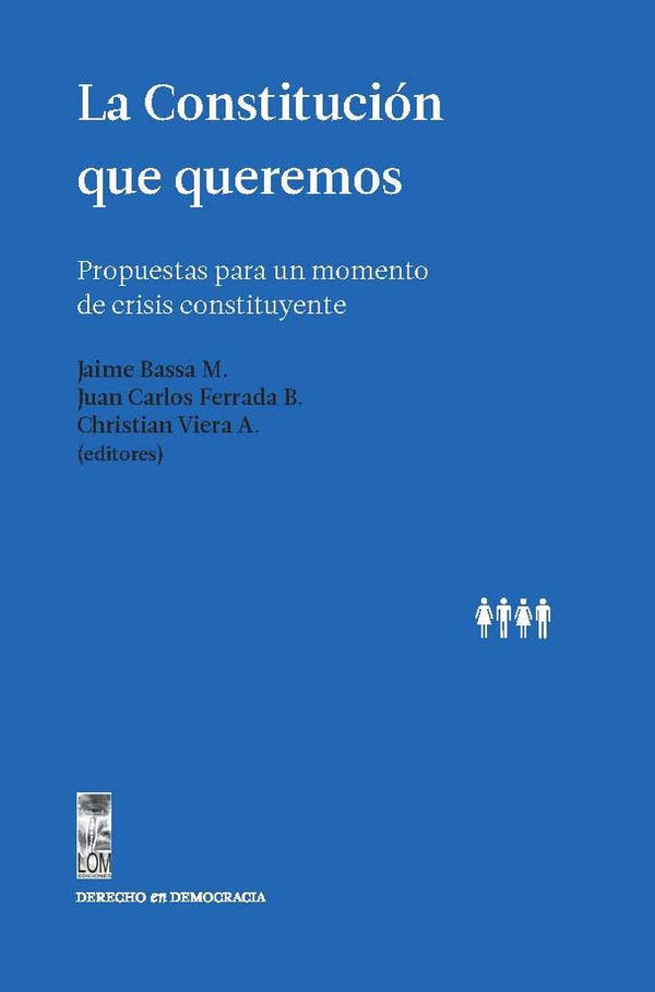 LA CONSTITUCION QUE QUEREMOS