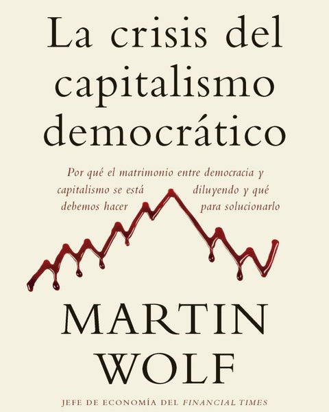LA CRISIS DEL CAPITALISMO DEMOCRATICO