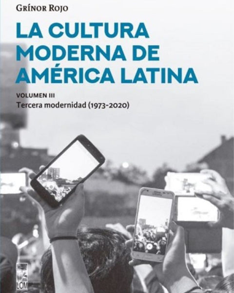LA CULTURA MODERNA DE AMERIVA LATINA. VOL III