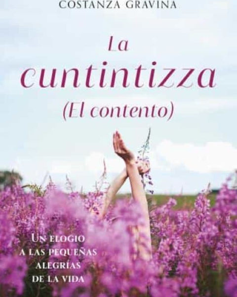 LA CUNTINTIZZA (EL CONTENTO)