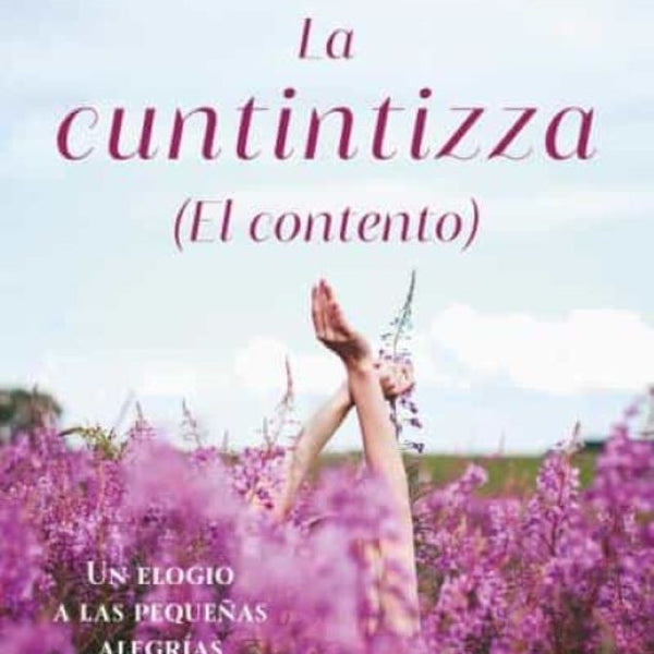 LA CUNTINTIZZA (EL CONTENTO)