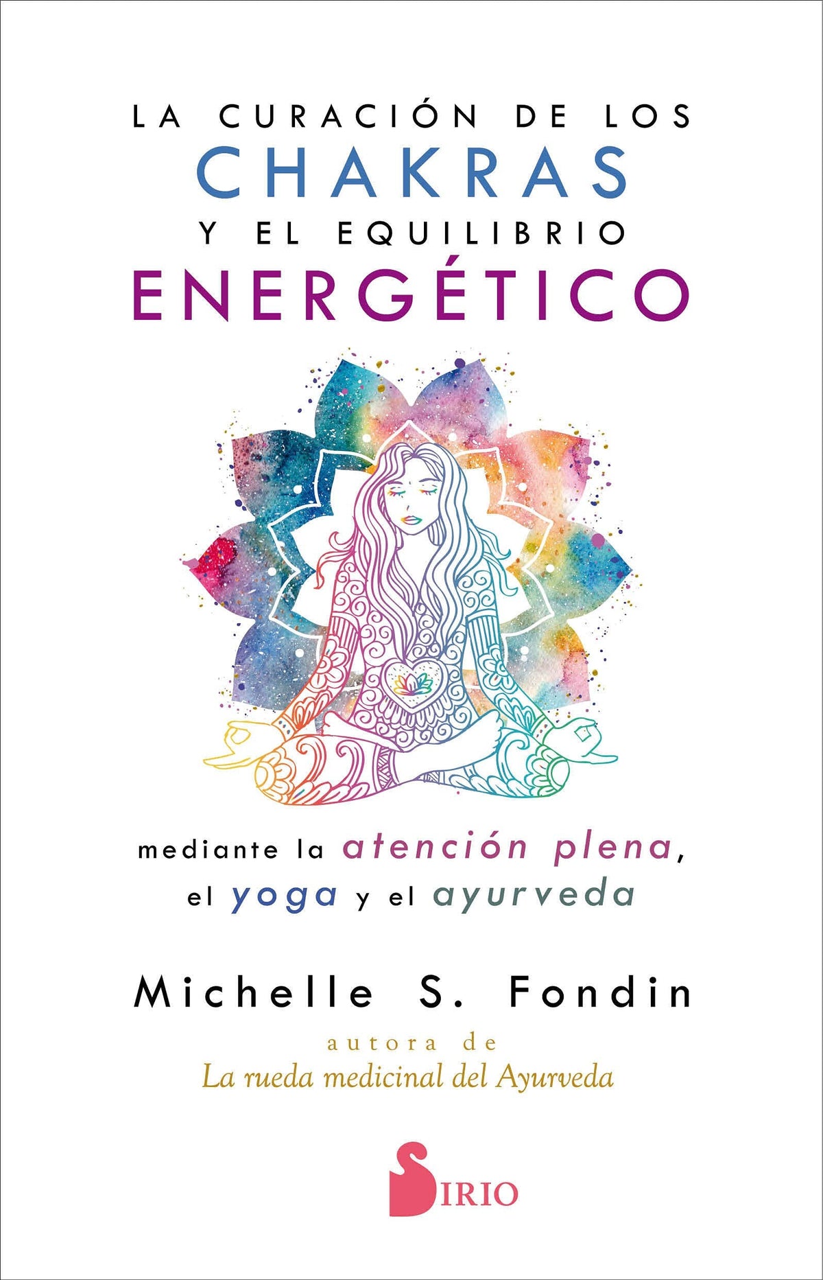 LA CURACION DE LOS CHAKRAS