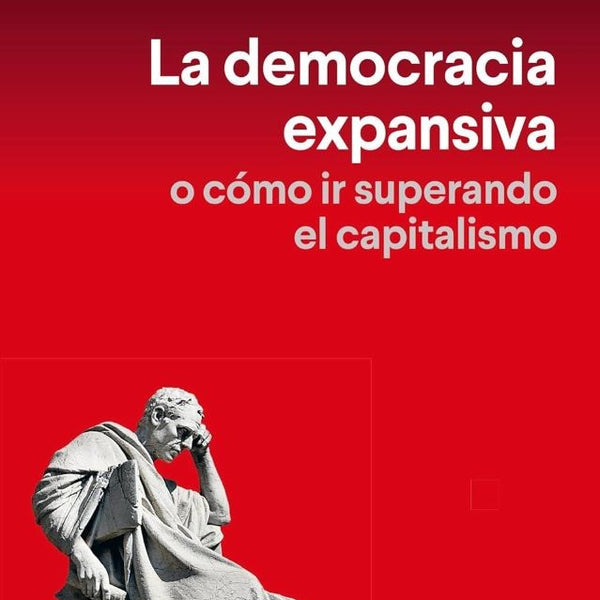 LA DEMOCRACIA EXPANSIVA