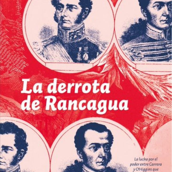 LA DERROTA DE RANCAGUA