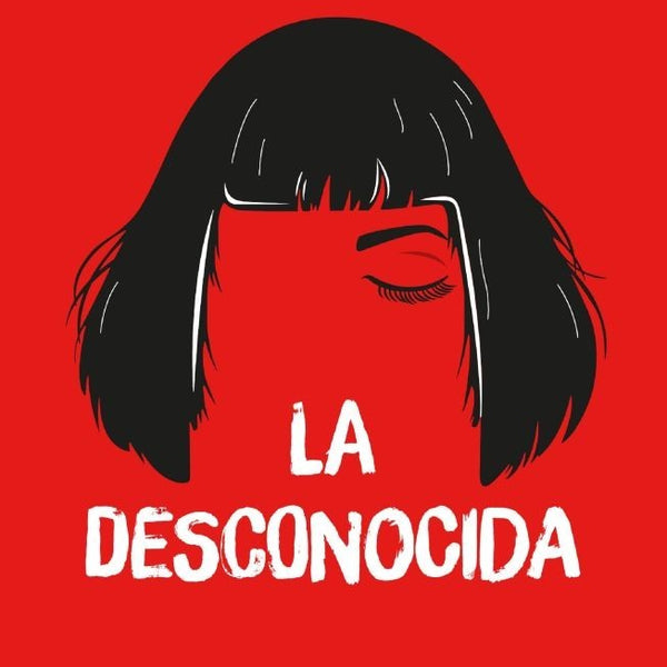 LA DESCONOCIDA