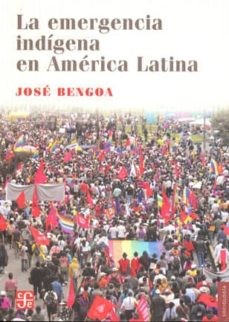 LA EMERGENCIA INDIGENA EN AMERICA LATINA