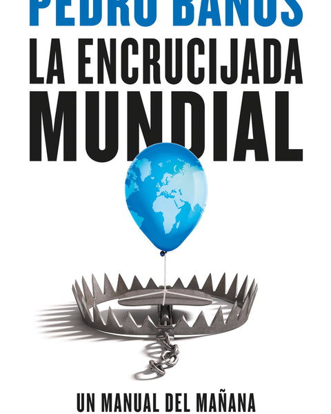 LA ENCRUCIJADA MUNDIAL