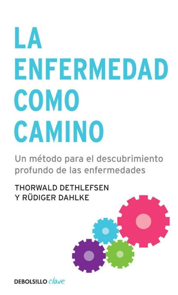 LA ENFERMEDAD COMO CAMINO