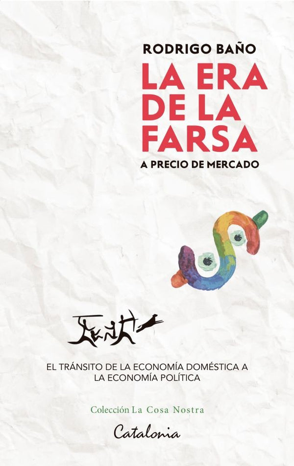 LA ERA DE LA FARSA