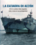 La Escuadra En Acción. 1978 El Conflicto Chile-Argentina