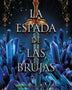LA ESPADA DE LAS BRUJAS