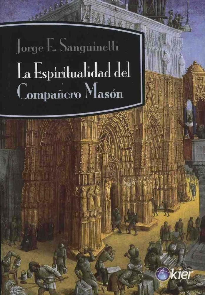 LA ESPIRITUALIDAD DEL COMPAÑERO MASÓN