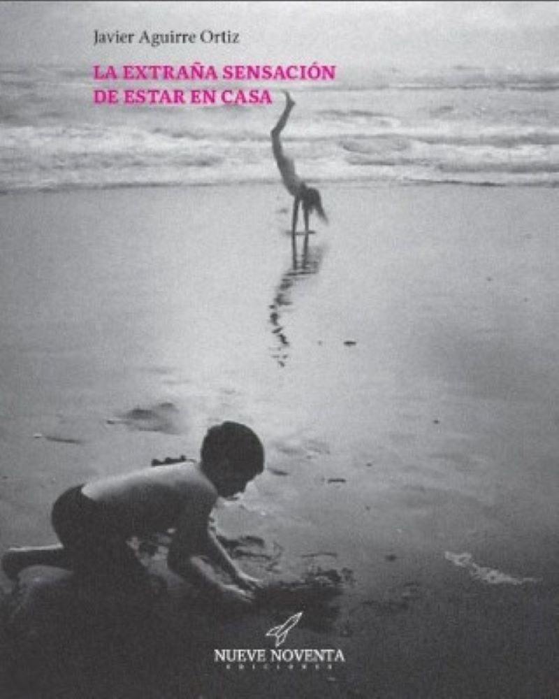 LA EXTRAÑA SENSACIÓN DE ESTAR EN CASA