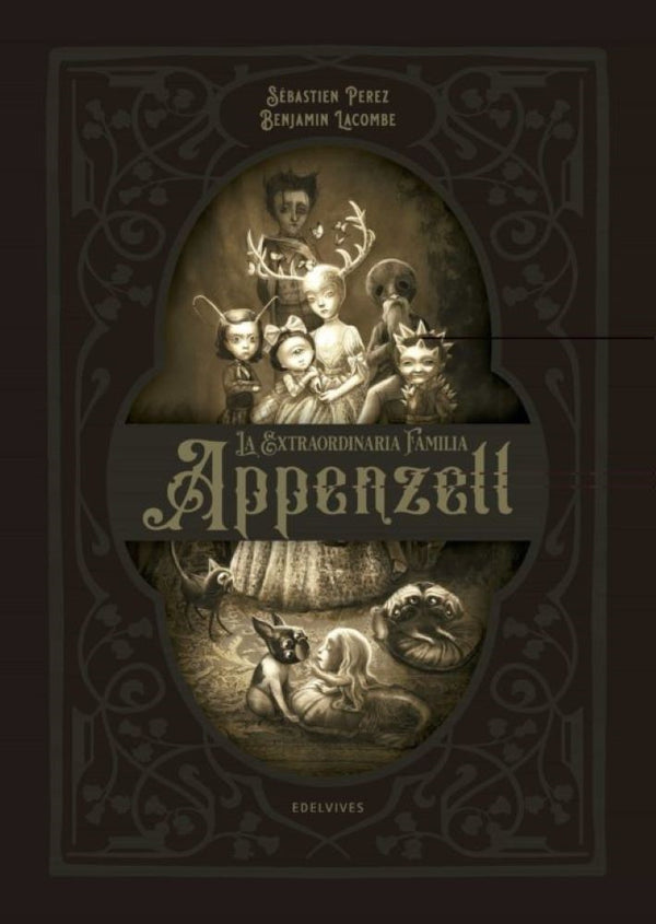LA EXTRAORDINARIA FAMILIA APPENZELL - lacombe