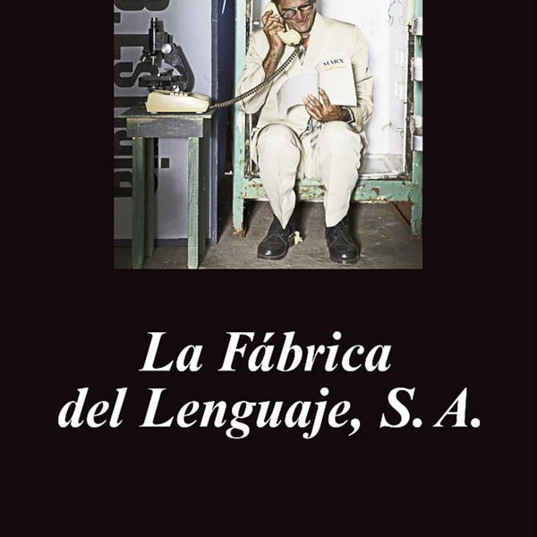 LA FABRICA DEL LENGUAJE, S. A.