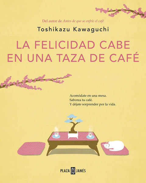 LA FELICIDAD CABE EN UNA TAZA DE CAFÉ