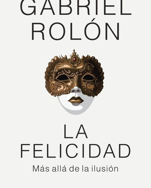 LA FELICIDAD