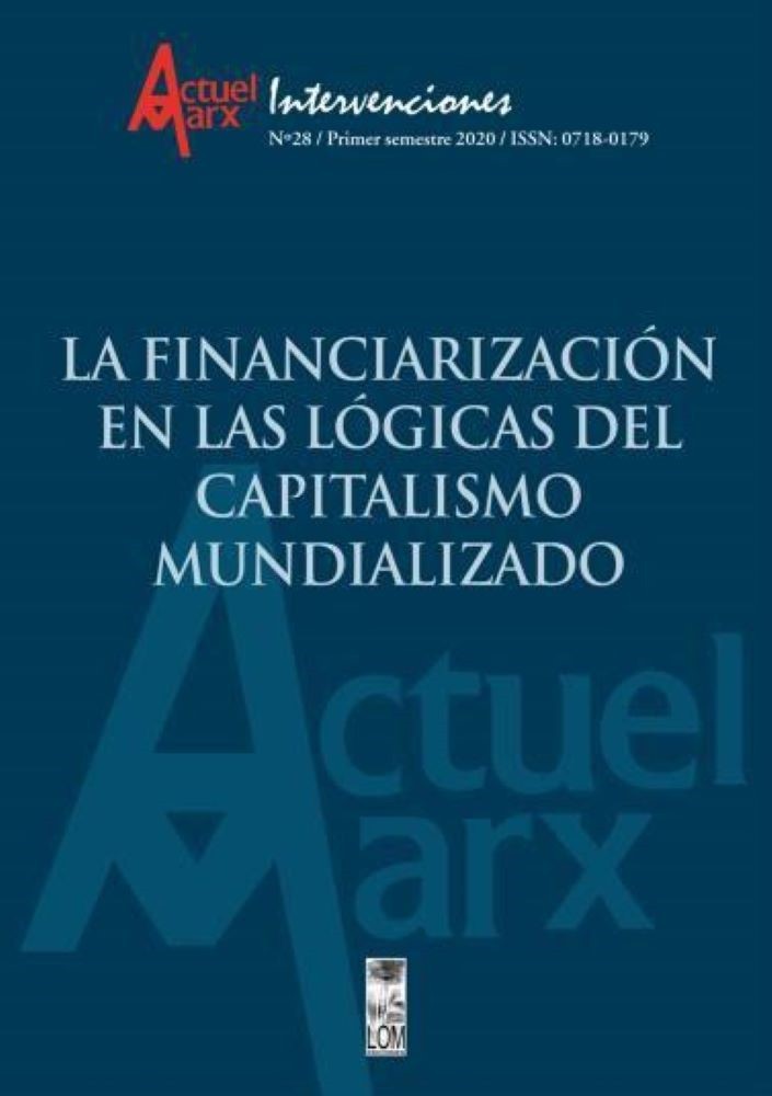 LA FINANCIARIZACION EN LAS LOGICAS DEL CAPITALISMO MUNDIALIZADO