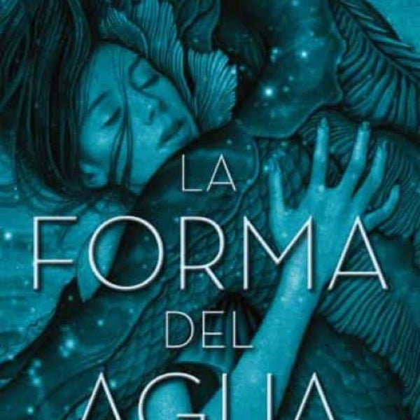 LA FORMA DEL AGUA