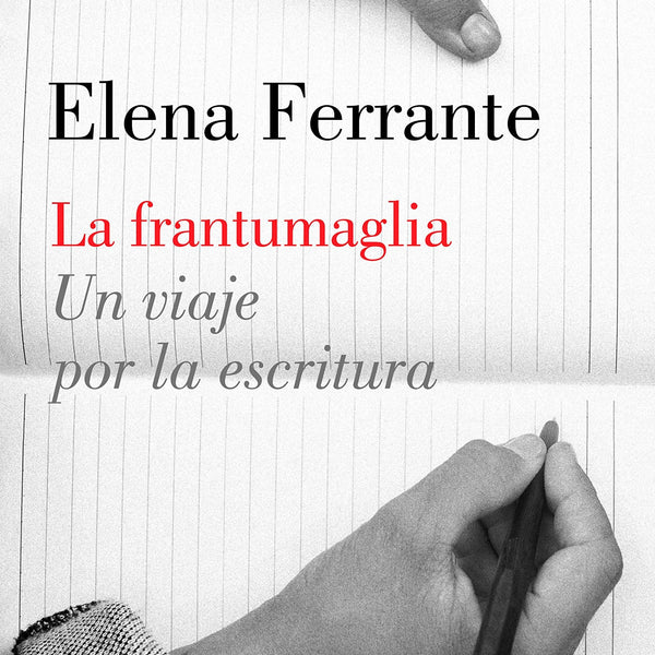 LA FRANTUMAGLIA. UN VIAJE POR LA ESCRITURA