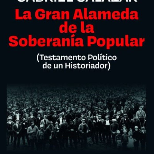 LA GRAN ALAMEDA DE LA SOBERANÍA POPULAR
