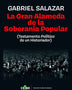 LA GRAN ALAMEDA DE LA SOBERANÍA POPULAR