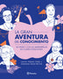LA GRAN AVENTURA DEL CONOCIMIENTO