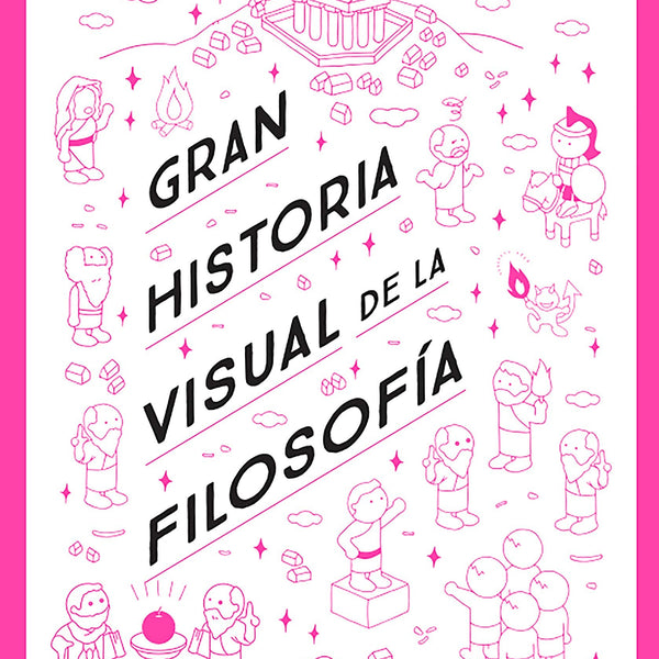 LA GRAN HISTORIA VISUAL DE LA FILOSOFIA