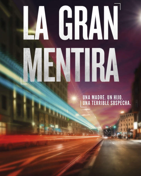 LA GRAN MENTIRA