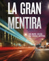 LA GRAN MENTIRA