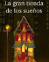 LA GRAN TIENDA DE LOS SUEÑOS