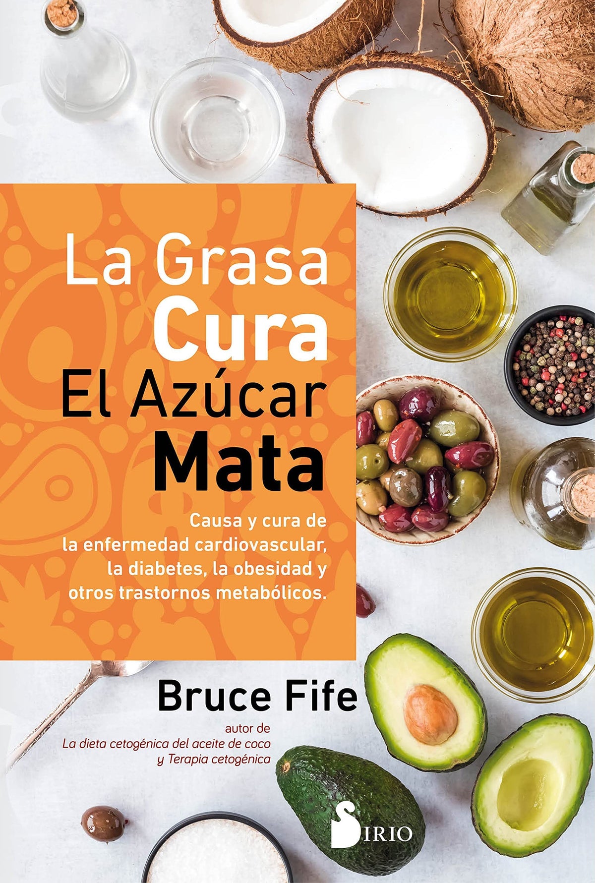 LA GRASA CURA EL AZUCAR MATA