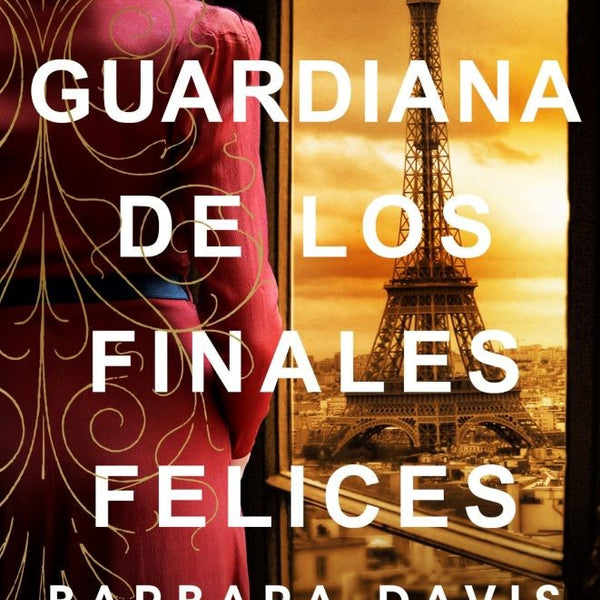 LA GUARDIANA DE LOS FINALES FELICES