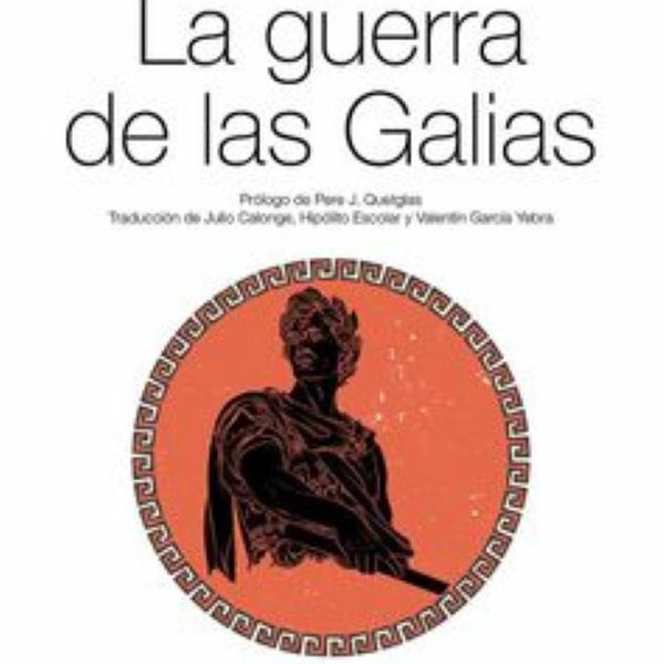 LA GUERRA DE LAS GALIAS