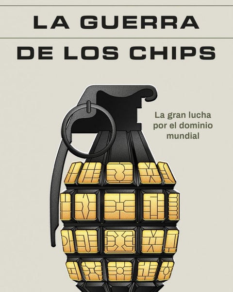 LA GUERRA DE LOS CHIPS