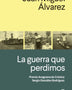 LA GUERRA QUE PERDIMOS