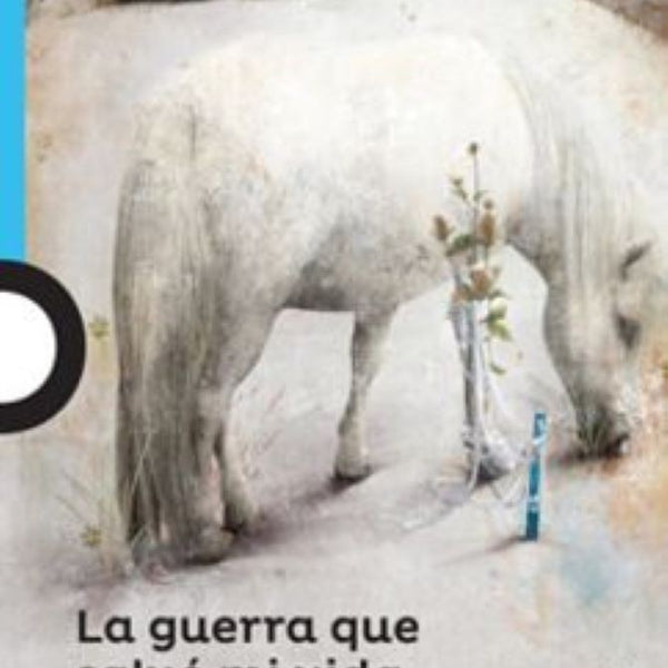 LA GUERRA QUE SALVÓ MI VIDA