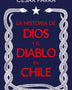 HISTORIA DE DIOS Y EL DIABLO EN CHILE