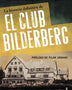 LA HISTORIA DEFINITIVA DEL CLUB BILDERBERG