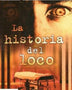 LA HISTORIA DEL LOCO