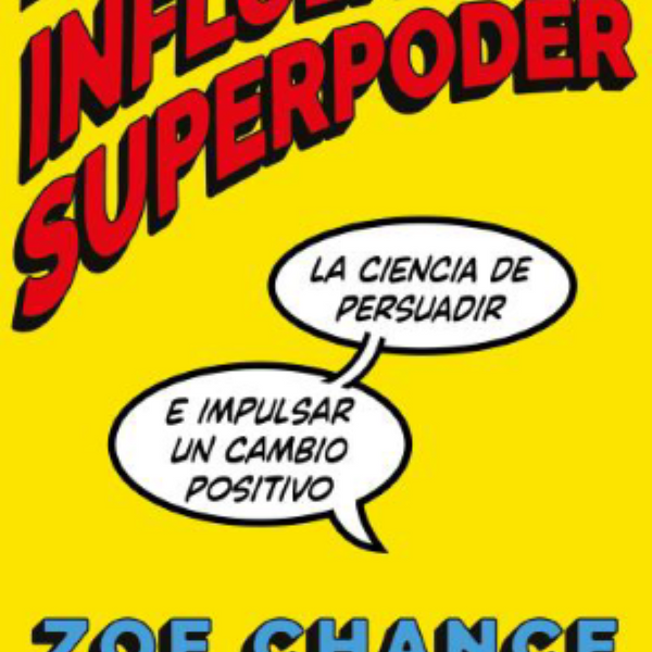 LA INFLUENCIA ES TU SUPERPODER
