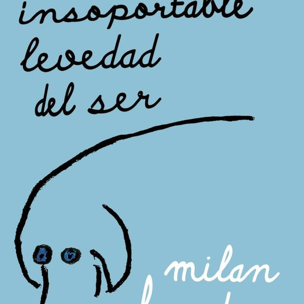 LA INSOPORTABLE LEVEDAD DEL SER