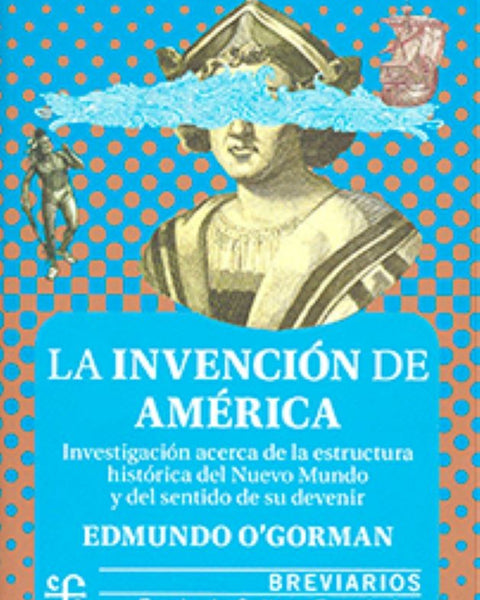 LA INVENCION DE AMERICA